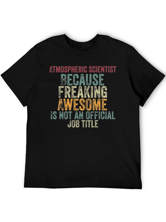 Atmospheric Scientist Awesome Job T-Shirt