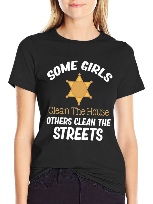 Some Girls Clean Streets Graphic Tee