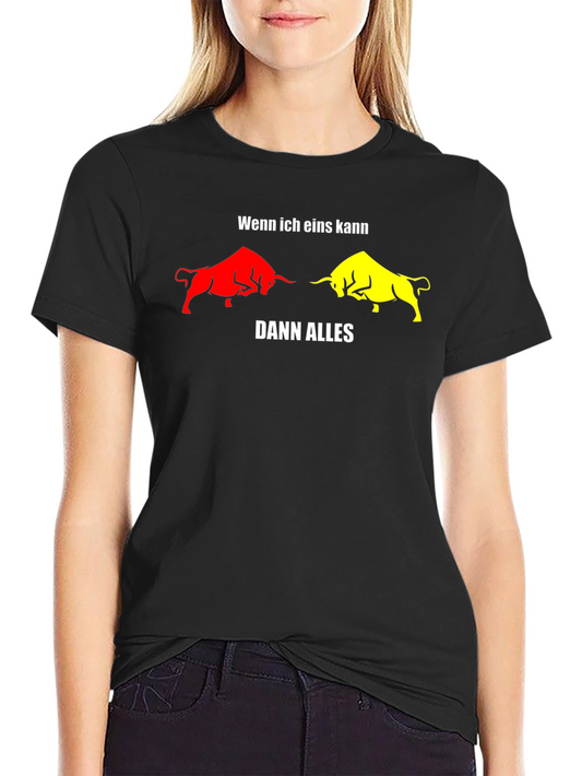 Wenn Ich Eins Kann Dann Alles T-Shirt