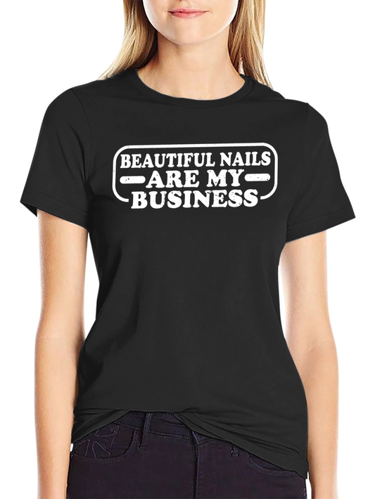 Beautiful Nails are My Business Graphic Tee