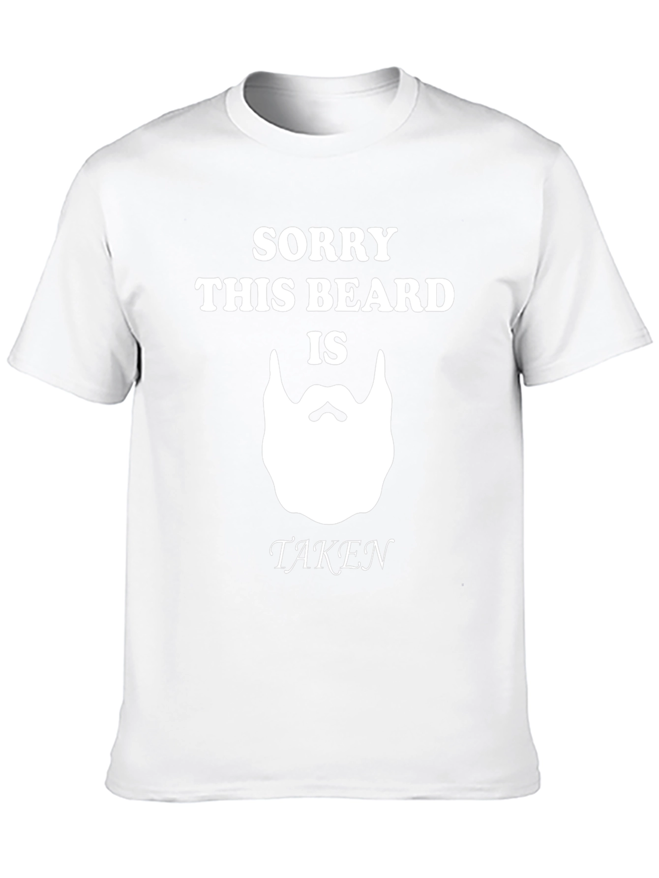 Sorry This Beard Is Taken T-Shirt