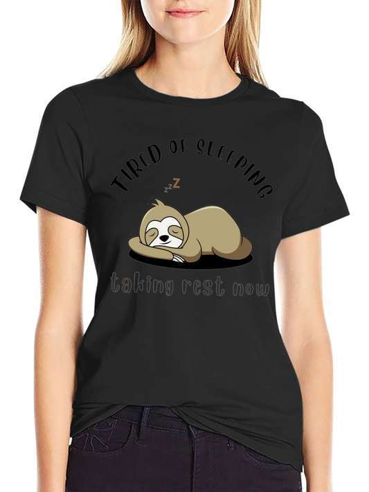 Tired of Sleeping Sloth T-Shirt - Taking Rest Now!