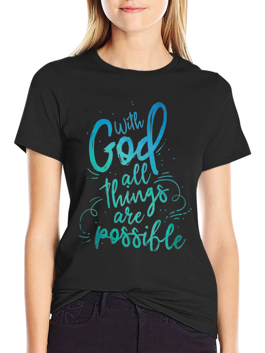 With God All Things Are Possible Black T-Shirt