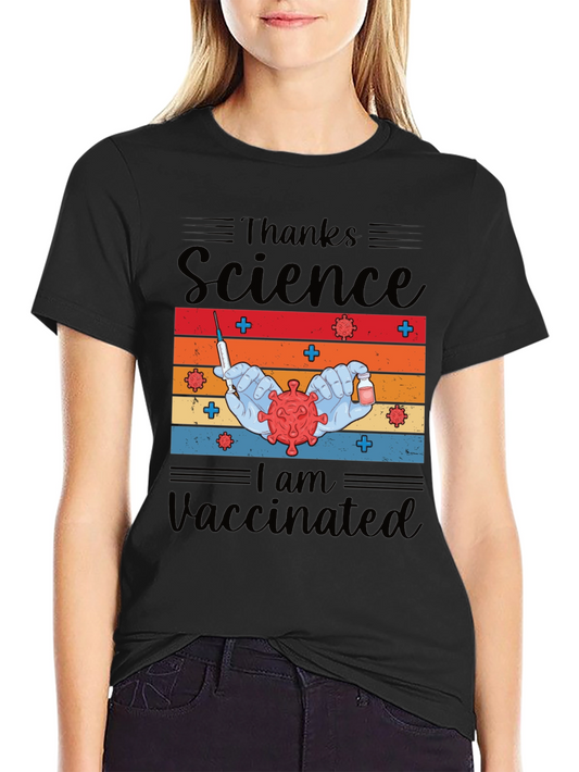 Thanks Science I am Vaccinated Tee