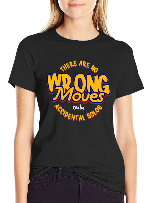 There Are No Wrong Moves Black T-Shirt
