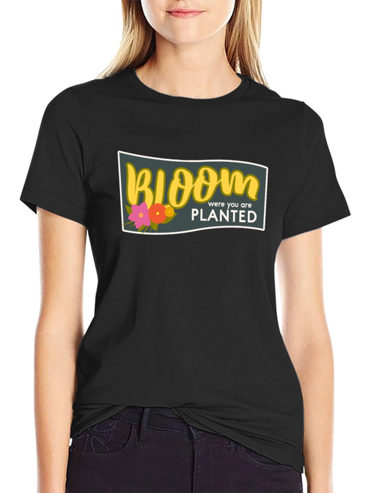Bloom Where You Are Planted Black T-Shirt