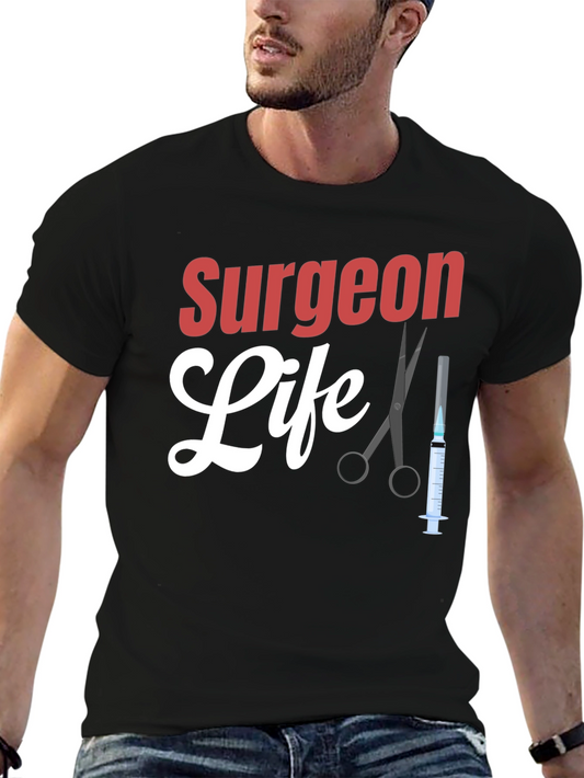 Surgeon Life T-Shirt - Medical Professional Tee