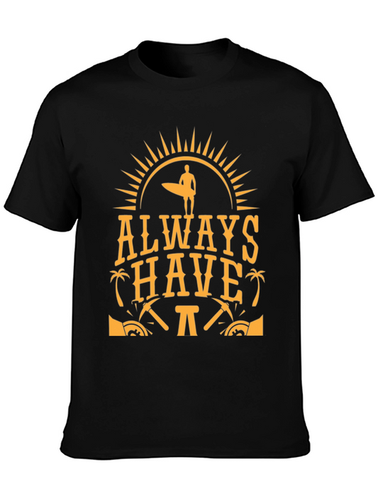 Always Have Fun T-Shirt