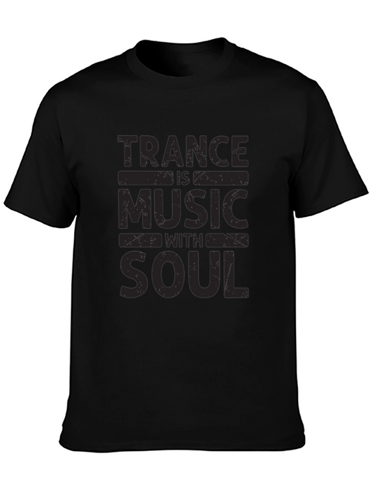 Trance Music with Soul Black T-Shirt