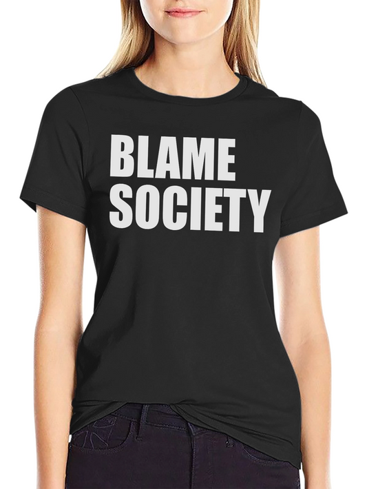 Blame Society Graphic Tee - Bold Statement Shirt