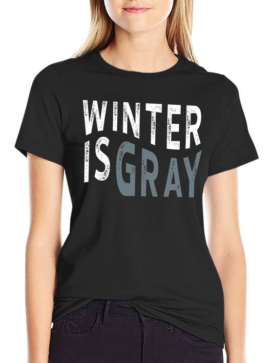 Winter is Gray Graphic Tee - Stylish Unisex T-Shirt