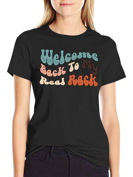 Welcome Back To My Real Rack T-Shirt