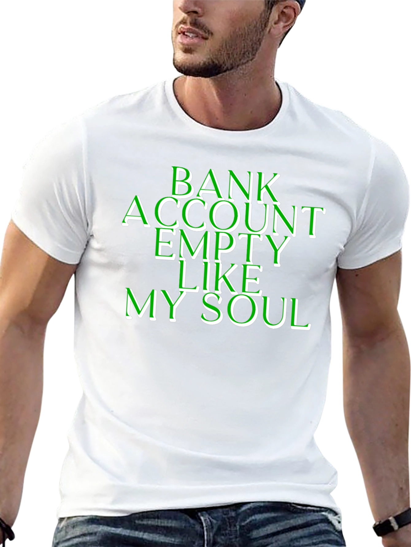 Bank Account Empty Like My Soul T-Shirt