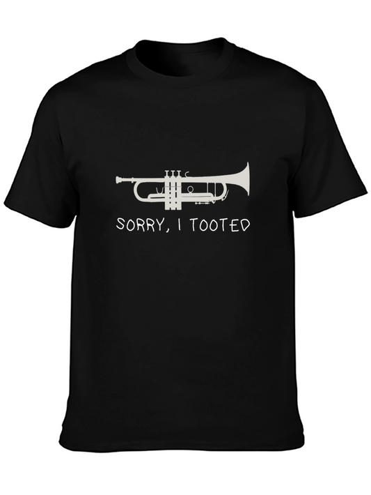 Sorry I Tooted Trumpet T-Shirt - Funny Music Tee