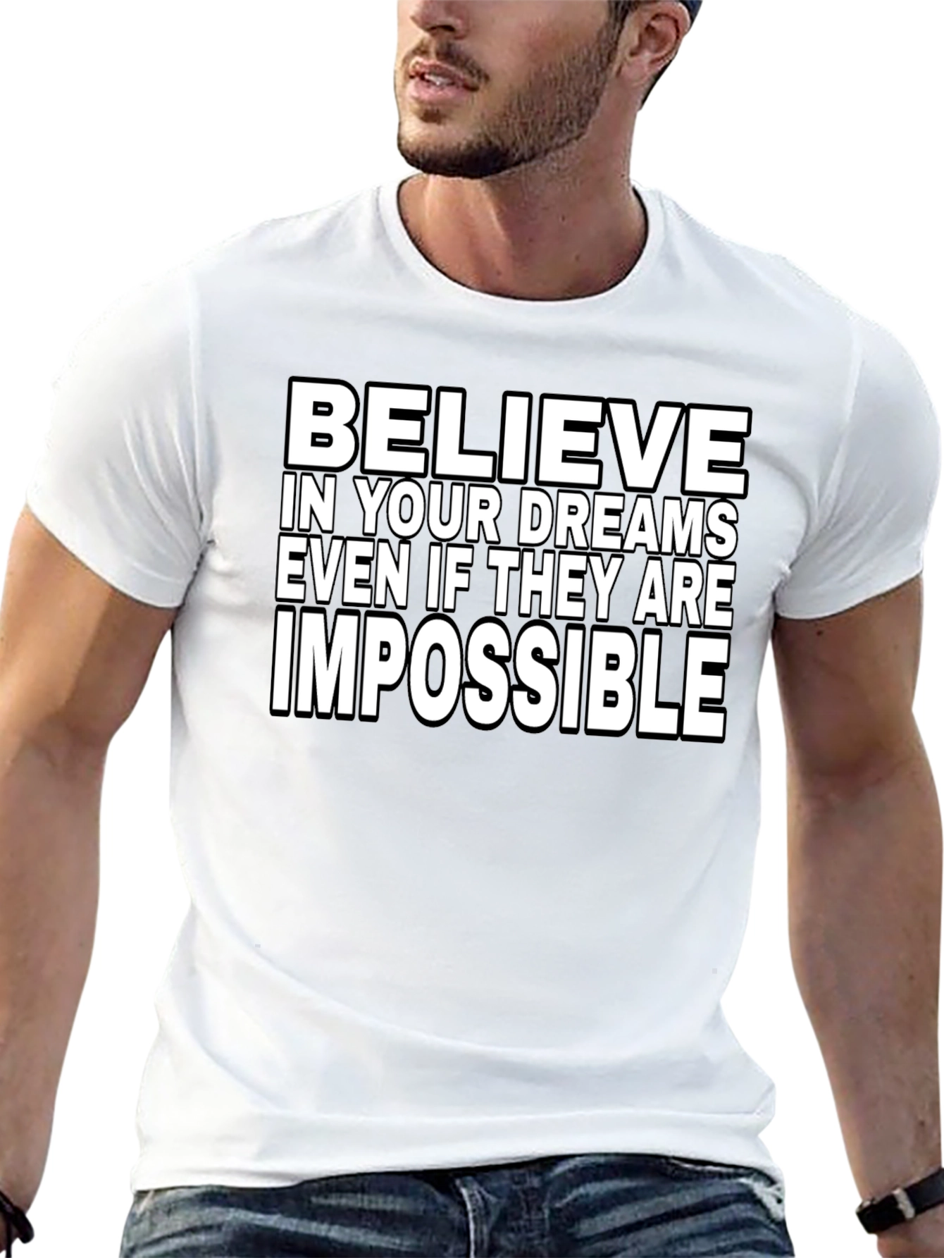 Believe in Your Dreams T-Shirt - Inspirational Graphic Tee