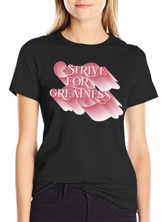 Strive For Greatness Graphic Tee - Black Casual T-Shirt