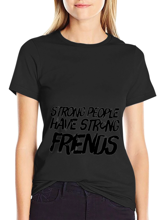 Strong People Friends Black Graphic Tee