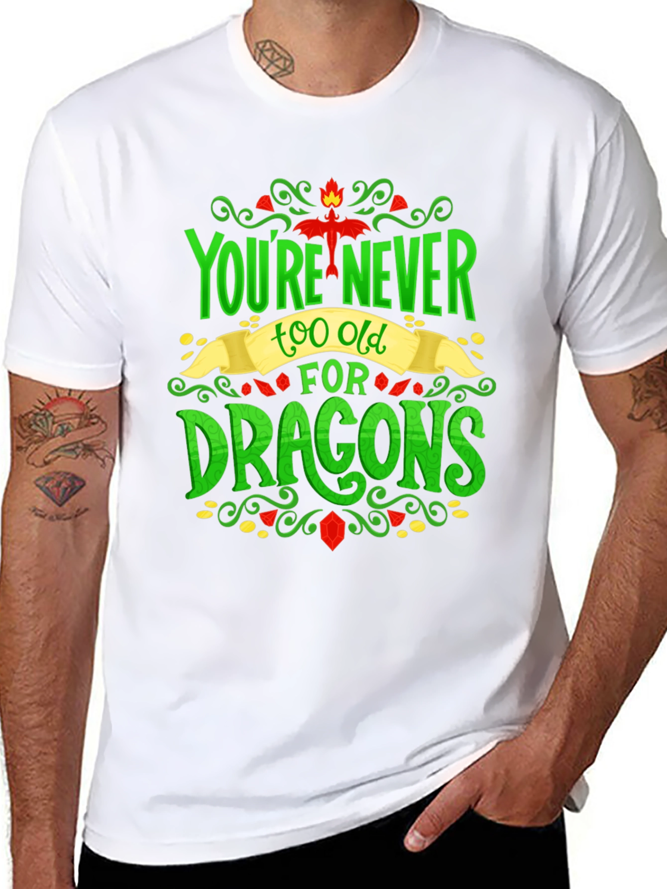 Youre Never Too Old For Dragons Graphic Tee