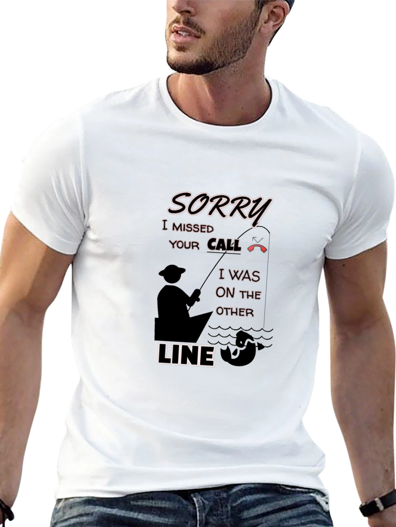 Sorry Missed Call Fishing Graphic T-Shirt