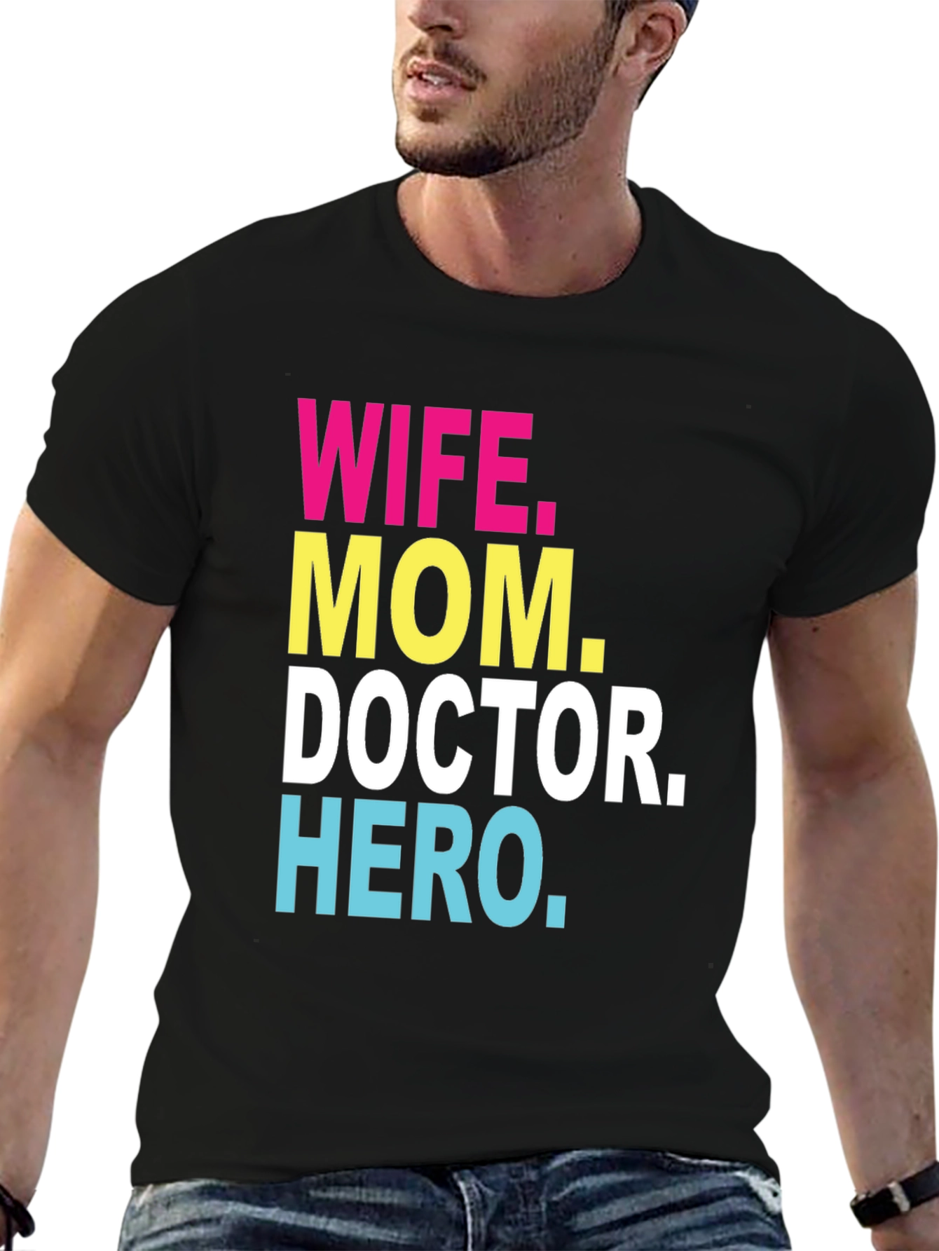 Wife Mom Doctor Hero Graphic Tee