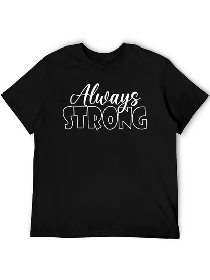 Always Strong Graphic Tee - Black Crew Neck