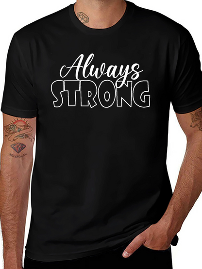 Always Strong Graphic Tee - Black Crew Neck