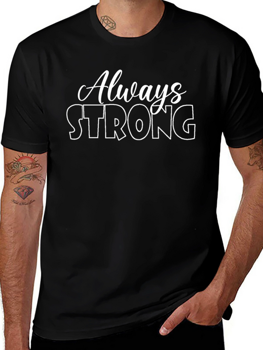 Always Strong Graphic Tee - Black Crew Neck