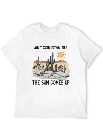 Aint Goin Down Cactus Graphic Tee