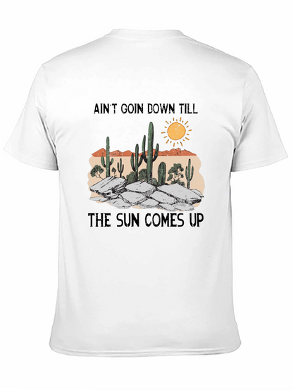 Aint Goin Down Cactus Graphic Tee
