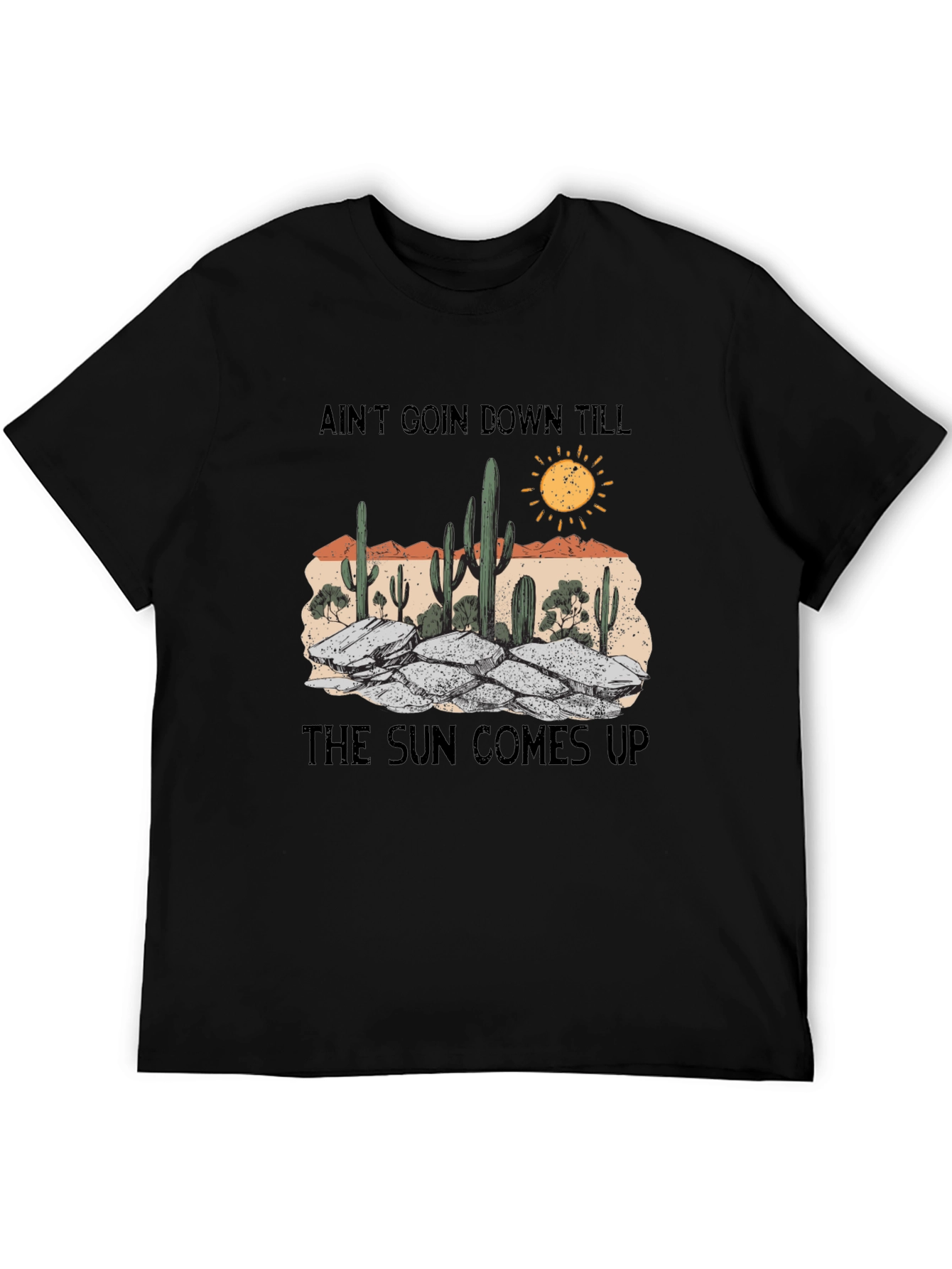 Aint Goin Down Cactus Graphic Tee