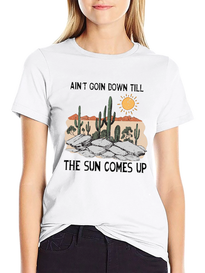 Aint Goin Down Cactus Graphic Tee