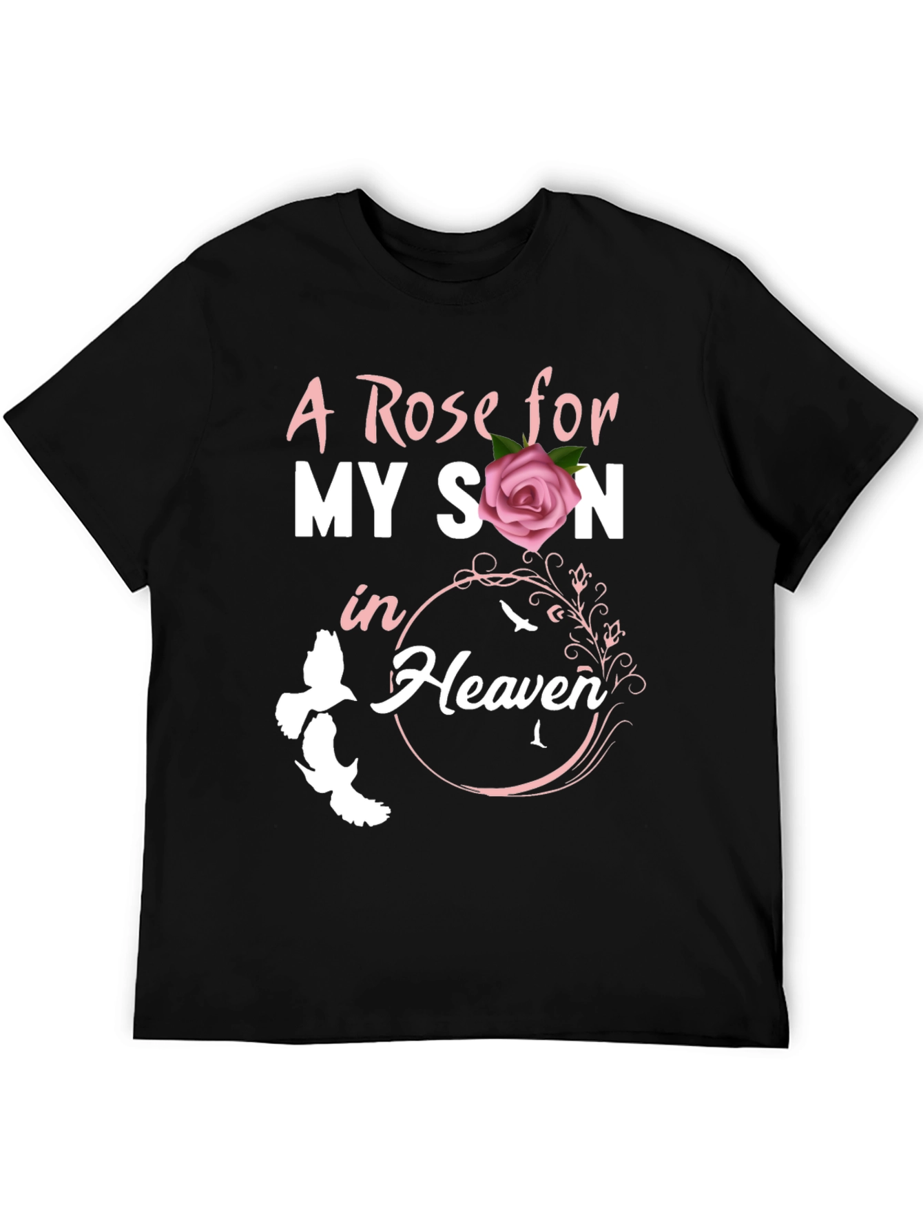 A Rose For My Son In Heaven T-Shirt