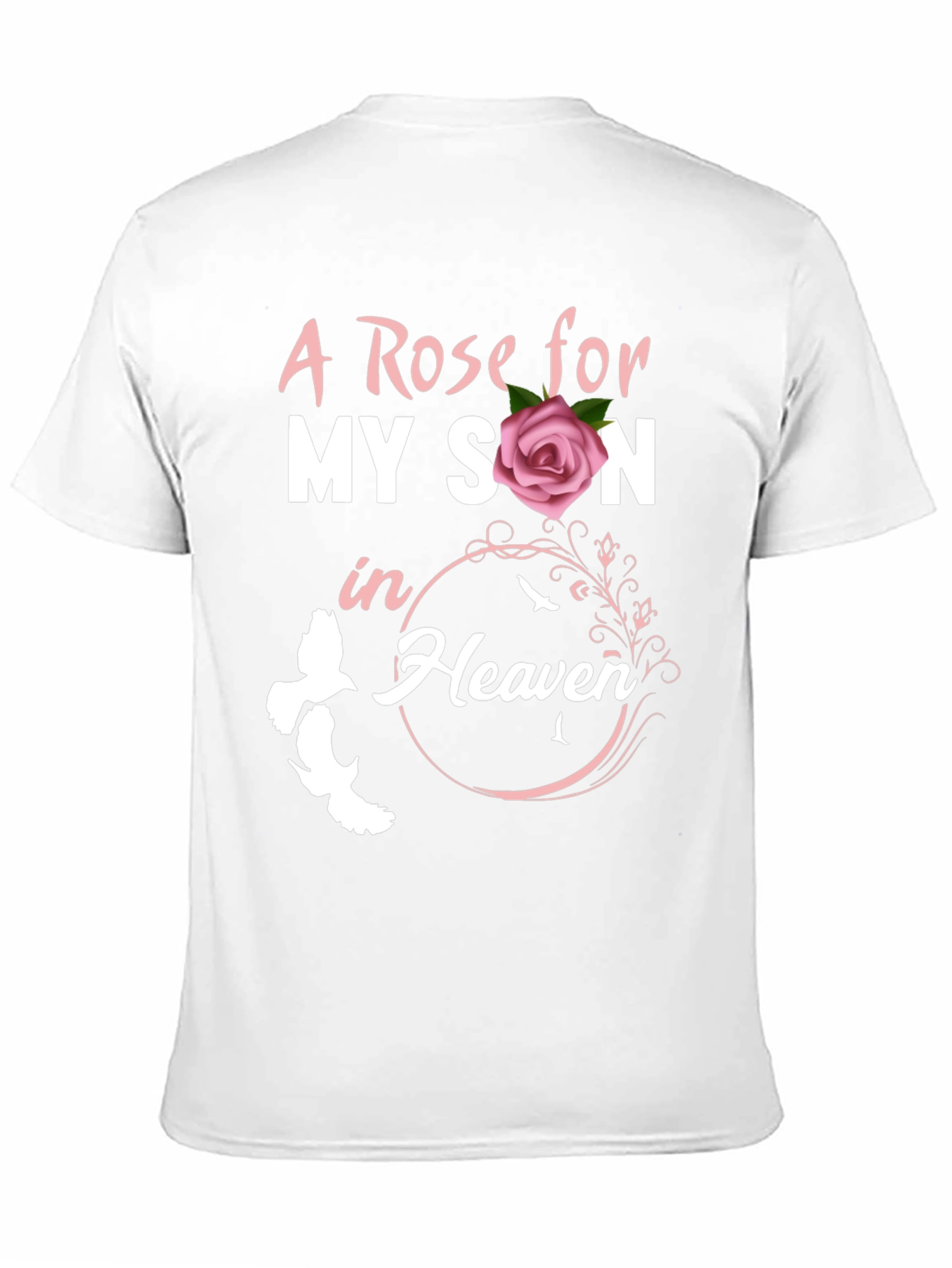 A Rose For My Son In Heaven T-Shirt
