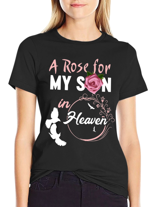 A Rose For My Son In Heaven T-Shirt