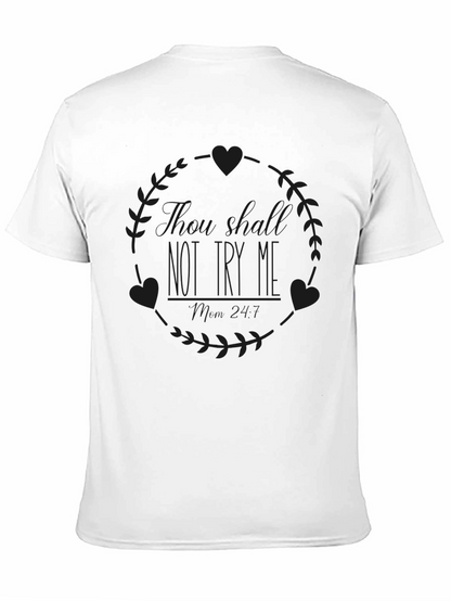 There Should Not Try Me T-Shirt