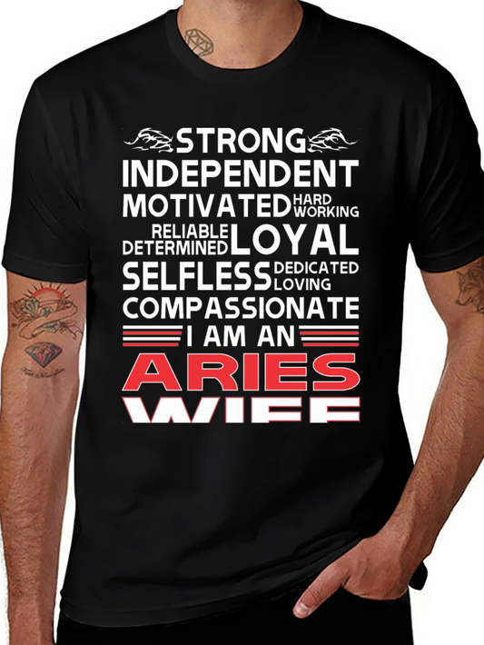 Aries Wife T-Shirt - Strong Independent Motivated Zodiac Tee