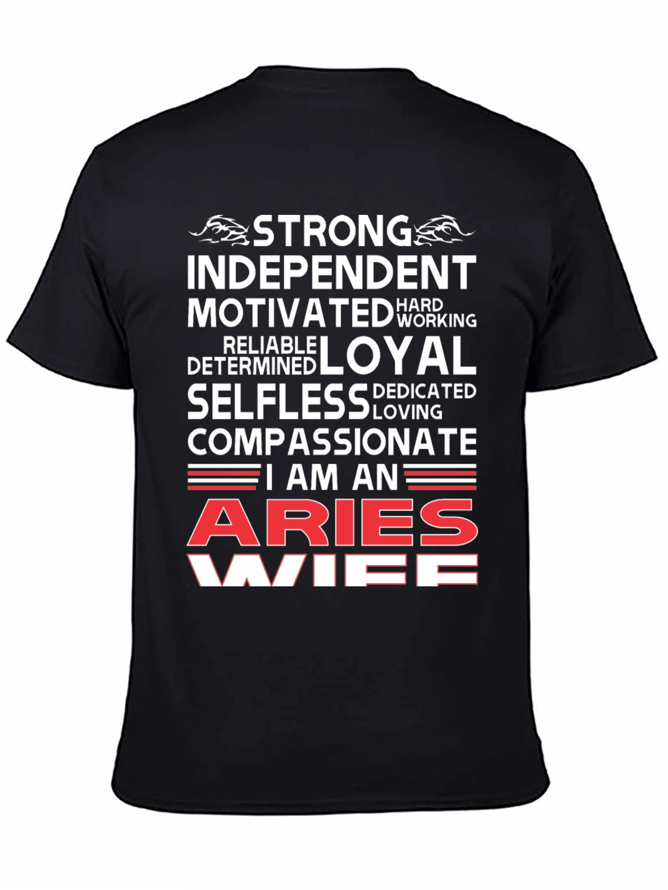 Aries Wife T-Shirt - Strong Independent Motivated Zodiac Tee