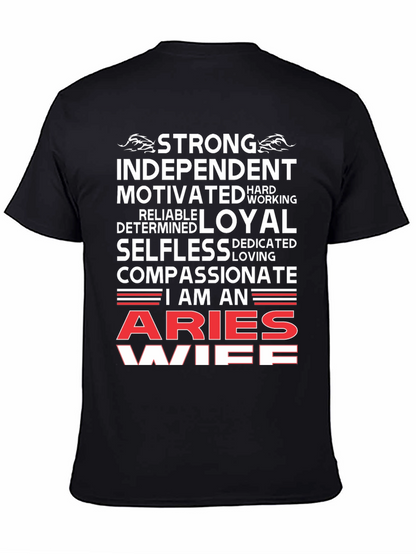 Aries Wife T-Shirt - Strong Independent Motivated Zodiac Tee
