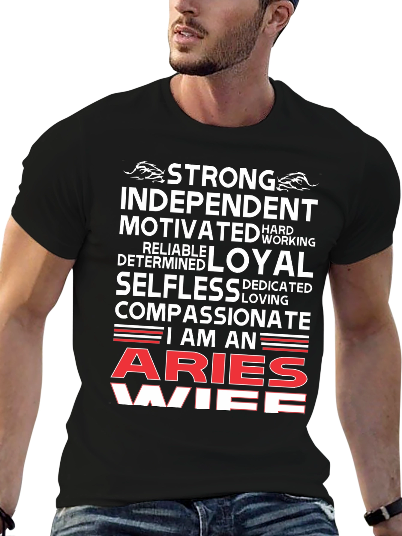 Aries Wife T-Shirt - Strong Independent Motivated Zodiac Tee