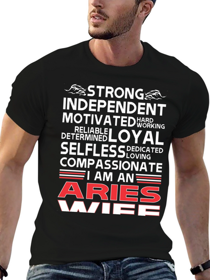 Aries Wife T-Shirt - Strong Independent Motivated Zodiac Tee