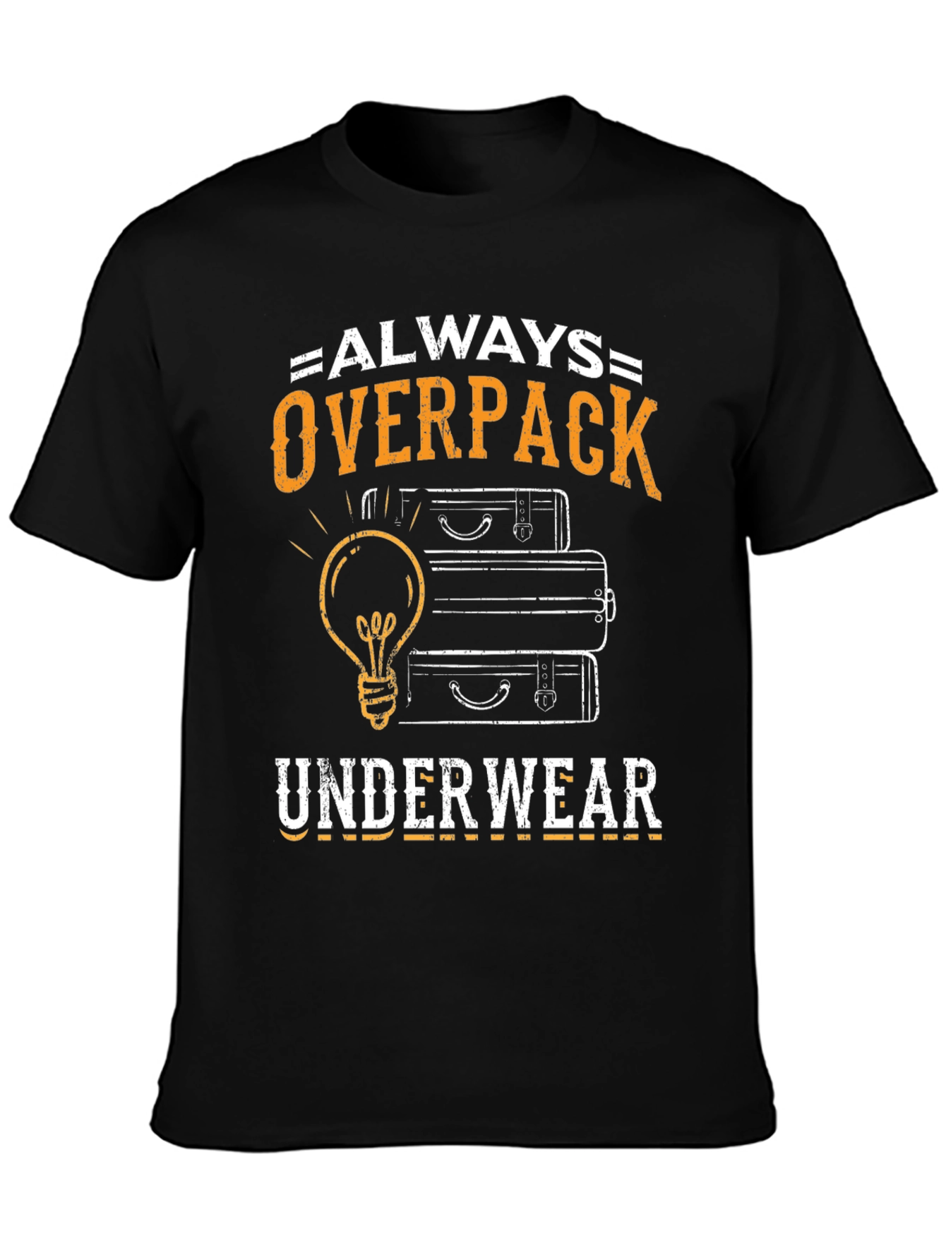 Always Overpack Underwear Mens T-Shirt Funny Travel Tee