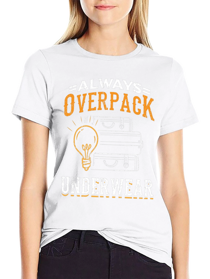 Always Overpack Underwear Mens T-Shirt Funny Travel Tee