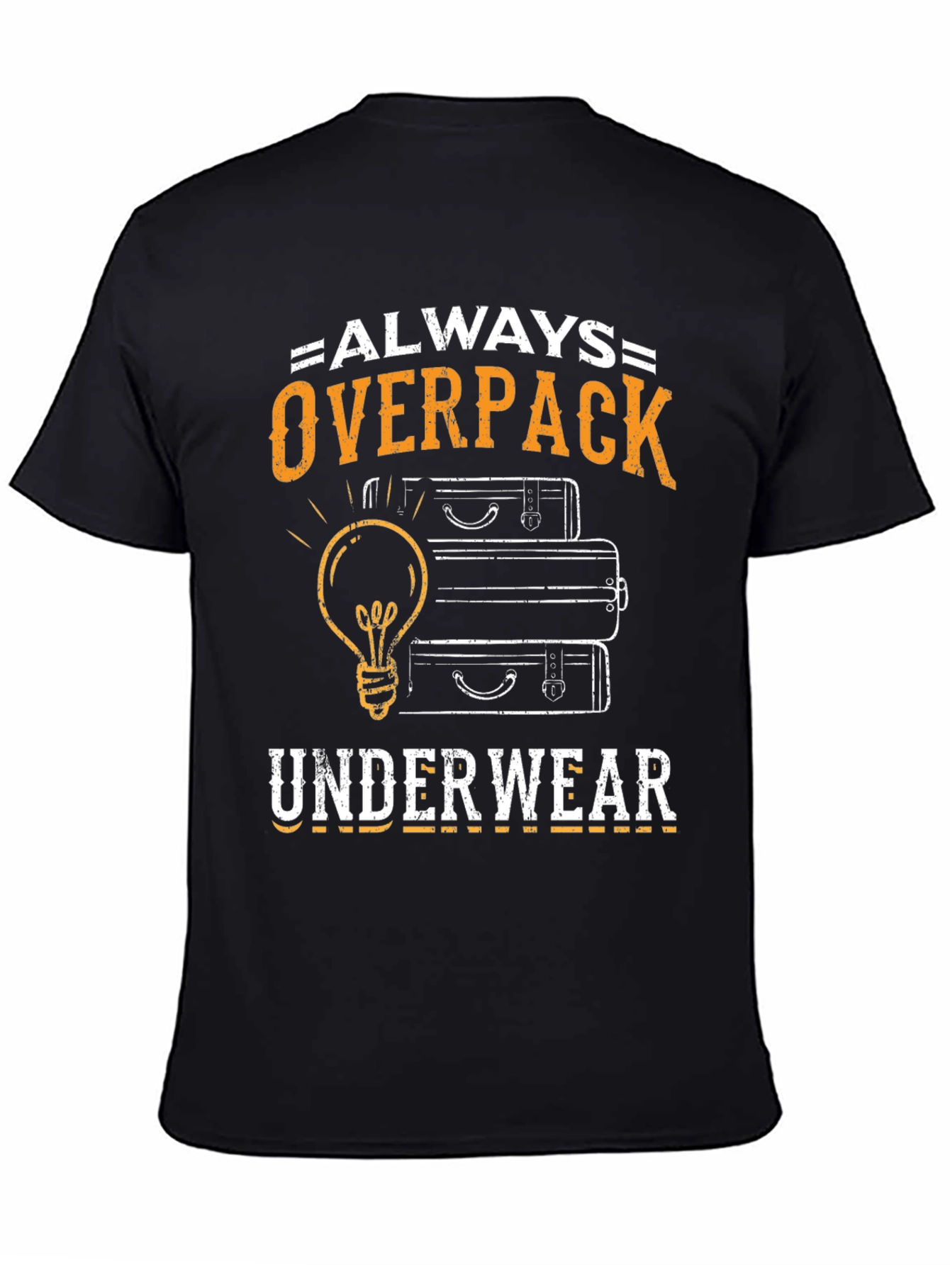 Always Overpack Underwear Mens T-Shirt Funny Travel Tee
