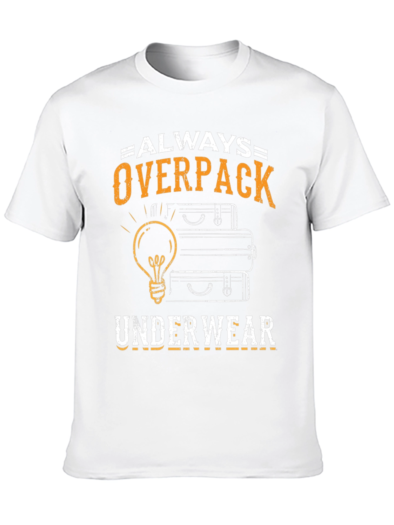 Always Overpack Underwear Mens T-Shirt Funny Travel Tee