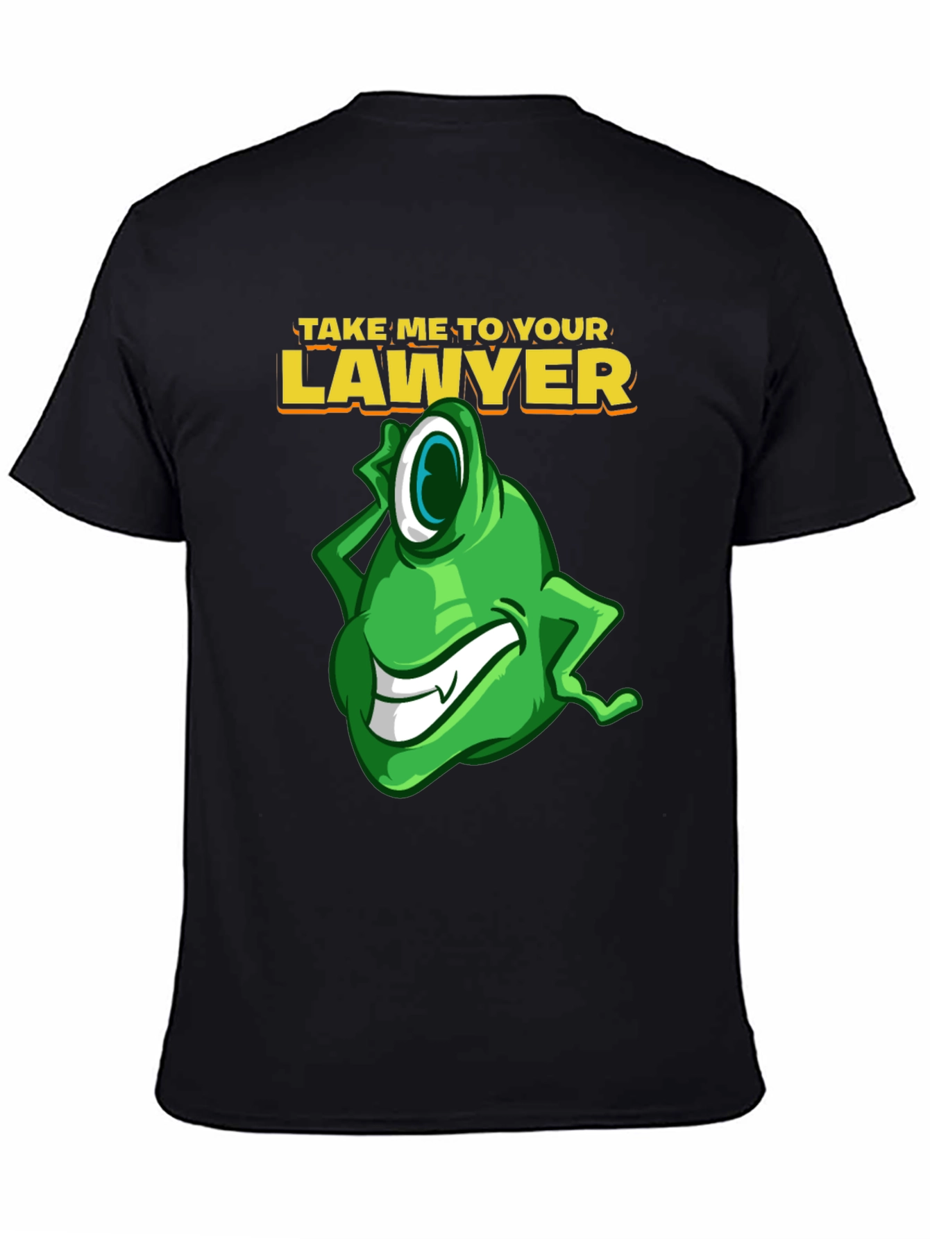 Take Me To Your Lawyer Black T-Shirt