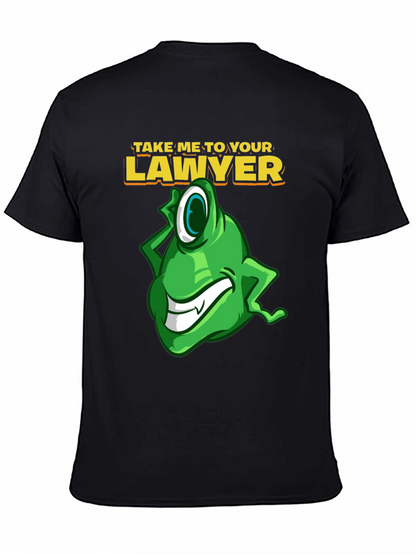 Take Me To Your Lawyer Black T-Shirt