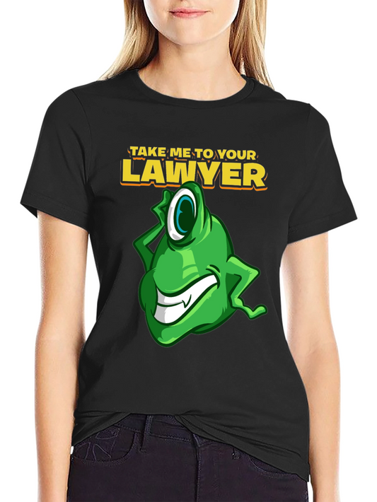 Take Me To Your Lawyer Black T-Shirt