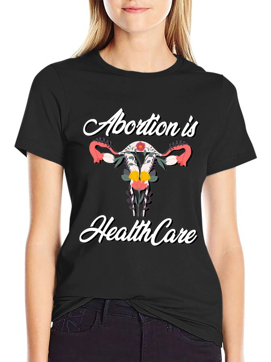 Abortion is Healthcare Floral T-Shirt