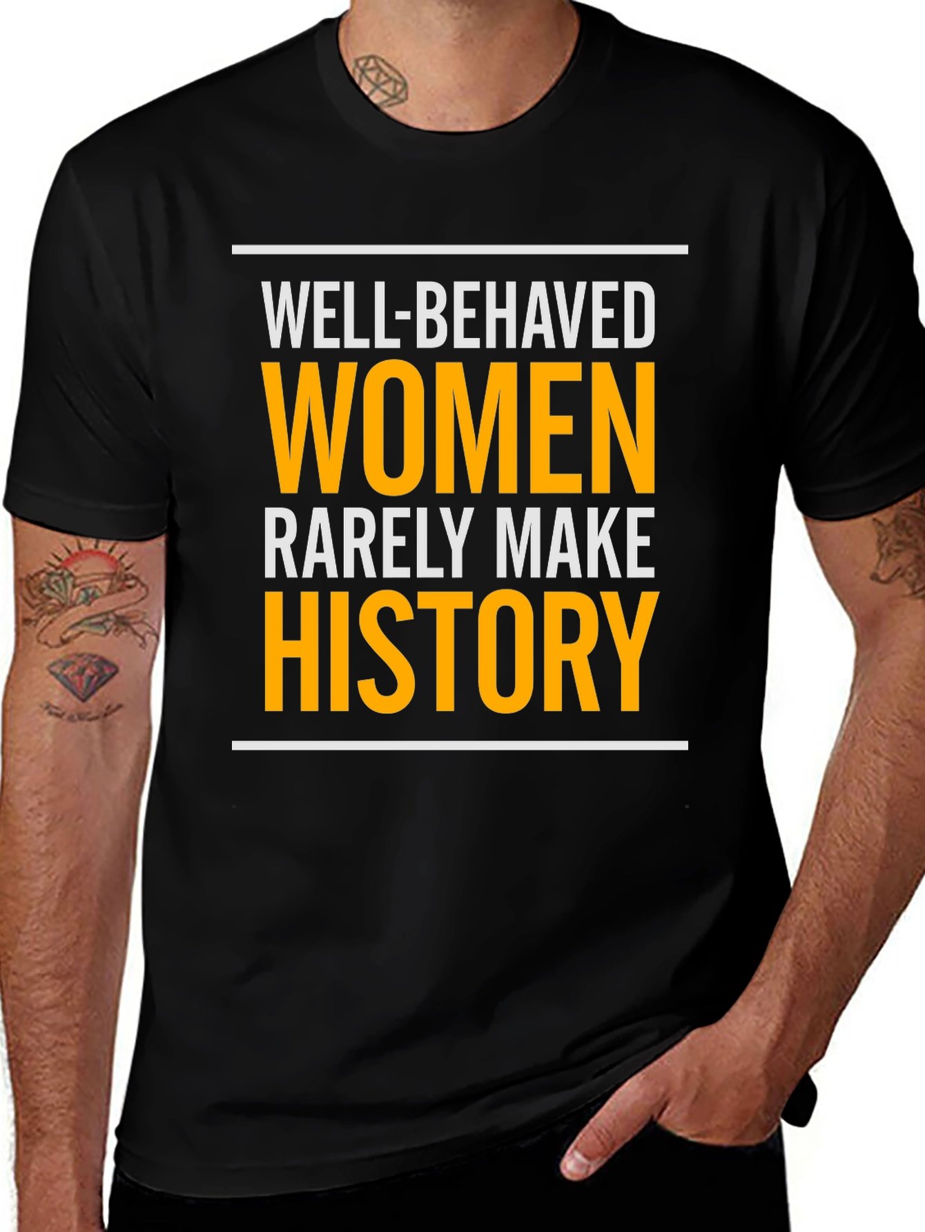 Well-Behaved Women History T-Shirt