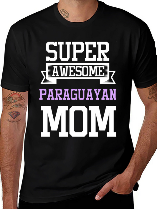 Super Awesome Paraguayan Mom T-Shirt